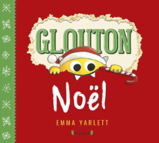 Glouton Noël - Yarlett Emma