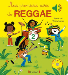 Mes premiers airs de reggae. Tome 2 - Manès Thierry