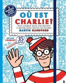 Où est Charlie ? Tout Charlie dans une édition à mettre dans toutes les poches. Avec 6 marque-pages - Handford Martin