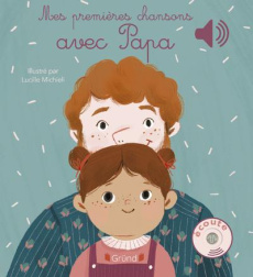 Mes premières chansons avec Papa - Michieli Lucille