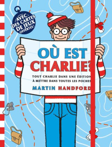 Où est Charlie ? Tout Charlie dans une édition à mettre dans toutes les poches - Handford Martin