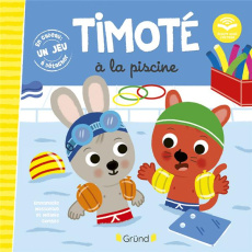 Timoté : Timoté à la piscine - Massonaud Emmanuelle ; Combes Mélanie