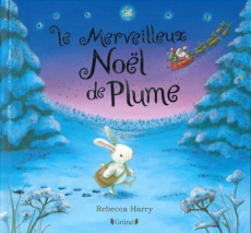 Le merveilleux Noël de Plume - Harry Rebecca ; Perceval Bénédicte