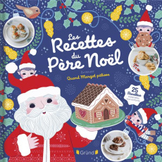 Les recettes du Père Noël - QUANDMARGOTPATISSE