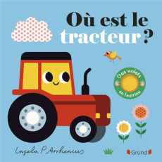 Où est le tracteur ? - Arrhenius Ingela P.