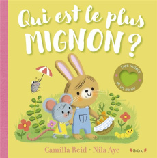 Qui est le plus mignon ? Avec des volets et un miroir - Reid Camilla ; Aye Nila