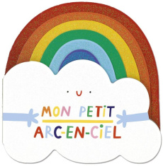 Mon petit arc-en-ciel - Eliot Hannah ; Hammer Susie