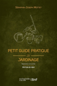PETIT GUIDE PRATIQUE DE JARDIN
