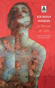 Le retour de Lilith - Haddad Joumana ; Jockey Antoine