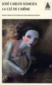 La clé de l'abîme - Somoza José-Carlos ; Millon Marianne