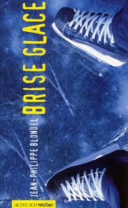 Brise glace - Blondel Jean-Philippe