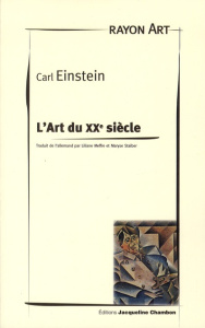 L'art du XXe siècle - Einstein Carl ; Meffre Liliane ; Staiber Maryse