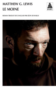 Le moine - Lewis Matthew Gregory ; Wailly Léon de