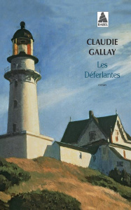 Les déferlantes - Gallay Claudie