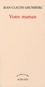 Votre maman - Grumberg Jean-Claude