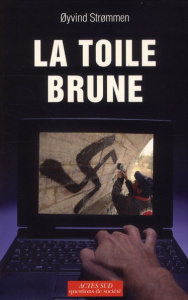 La toile brune - Strommen Oyvind ; Besançon Loup-Maëlle
