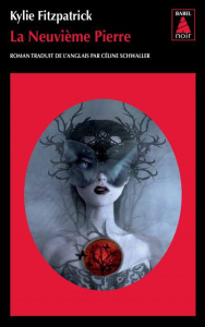 La neuvième pierre - Fitzpatrick Kylie ; Schwaller Céline