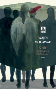 Le sang des promesses Tome 4 : Ciels - Mouawad Wajdi ; Farcet Charlotte