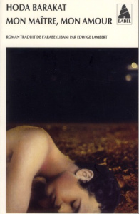 Mon maître, mon amour - Barakat Hoda ; Lambert Edwige