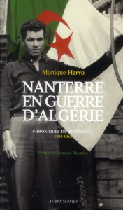 Nanterre en Guerre d'Algérie. Chroniques du bidonville 1959-1962 - Hervo Monique ; Maspero François