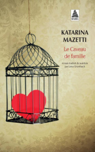 Le caveau de famille - Mazetti Katarina ; Grumbach Lena
