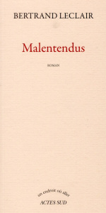 Malentendus - Leclair Bertrand