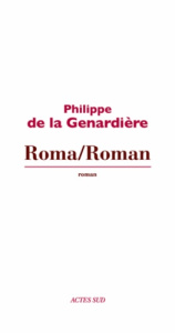 Roma/Roman - La Genardière Philippe de