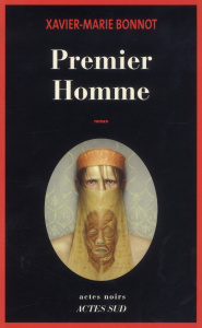 Premier homme - Bonnot Xavier-Marie