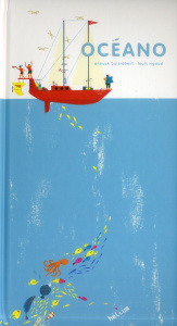 Océano - Boisrobert Anouck ; Rigaud Louis