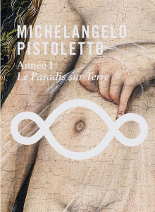 Michelangelo Pistoletto. Année 1, Le paradis sur Terre, avec 1 DVD - Blistène Bernard ; Bernadac Marie-Laure ; Tiffreau