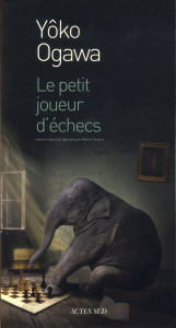 Le petit joueur d'échecs - Ogawa Yoko ; Vergne Martin