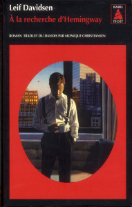 A la recherche d'Hemingway - Davidsen Leif ; Christiansen Monique