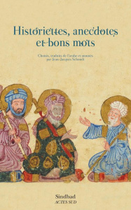 Historiettes, anecdotes et bons mots - Schmidt Jean-Jacques