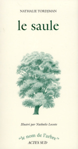 Le saule - Tordjman Nathalie ; Locoste Nathalie