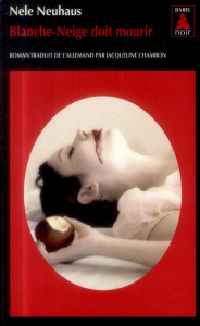 Blanche-Neige doit mourir - Neuhaus Nele ; Chambon Jacqueline-Thérèse