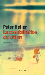 La Constellation du Chien - Heller Peter ; Leroy Céline