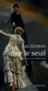 Sur le seuil. In limine - Teoman Ali ; Rottenberg Daniel