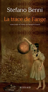 La trace de l'ange - Benni Stefano ; Pozzoli Marguerite