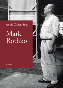 Mark Rothko - Cohen-Solal Annie