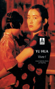 Vivre ! - Yu Hua ; Yang Ping