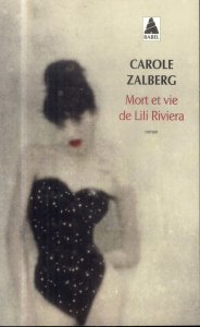Mort et vie de Lili Riviera - Zalberg Carole
