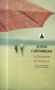 La promesse du bonheur - Cartwright Justin ; Camus-Pichon France