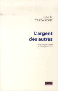 L'argent des autres - Cartwright Justin ; Camus-Pichon France