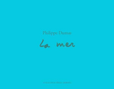 La mer - Dumas Philippe