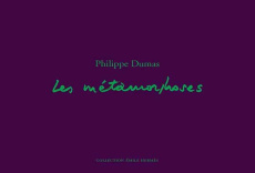 Les métamorphoses - Dumas Philippe