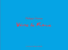 Vivre la France - Dumas Philippe