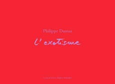 L'exotisme - Dumas Philippe