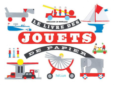 Le livre des jouets de papier - Lo Monaco Gérard