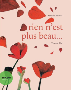 Rien n'est plus beau... - Barnier Armelle ; Hié Vanessa