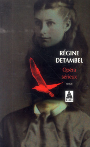 Opéra sérieux - Detambel Régine
